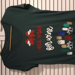 HOLIDAY "Will wrap for Wine" GREEN T-Shirt - Christmas Presents NWOT